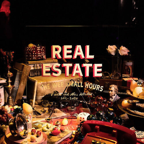 Real Estate - Real Estate - The Wee Small Hours: B-Sides and Other Detritus 2011-2025
