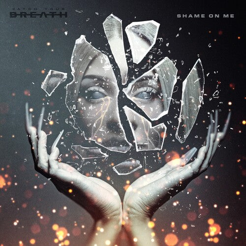 Catch Your Breath - Catch Your Breath - Shame on Me [Cloudy Blue]