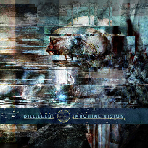 Bill Leeb - Bill Leeb - Machine Vision