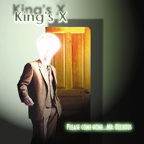 King's X - King's X - Please Come Home...Mr. Bulbous [Green]