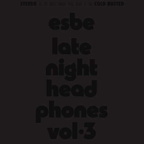 Esbe - Esbe - Esbe - Late Night Headphones Vol. 3 [2LP Half-Speed Master]
