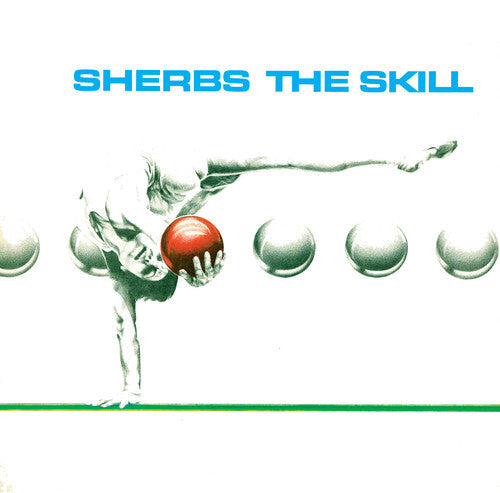 Sherbs - Sherbs - The Skill [Clear Glacial Blue]