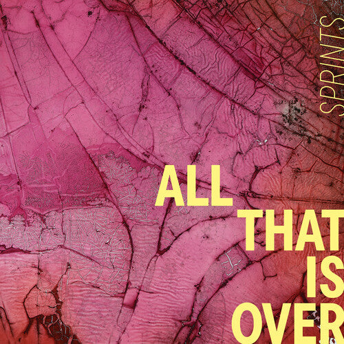 Sprints - Sprints - All That Is Over [Pink Marble]