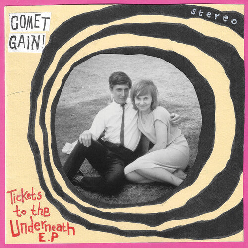 Comet Gain - Comet Gain - Tickets To The Underneath [7-inch]