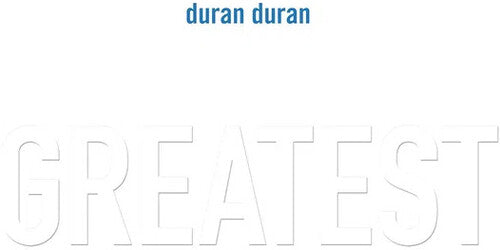 Duran Duran - Duran Duran - Greatest [2LP]