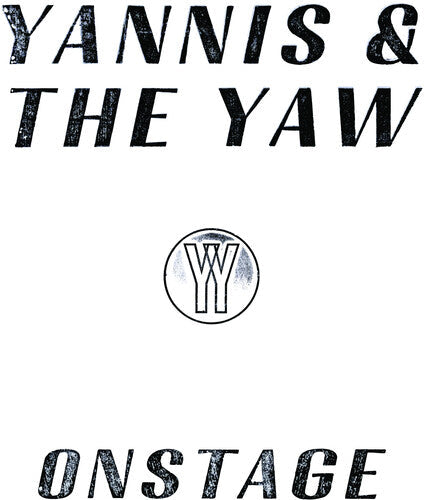Yannis & The Yaw - Yannis & The Yaw - Onstage