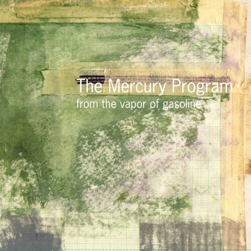 The Mercury Program - The Mercury Program - From the Vapor of Gasoline (25th Anniversary)