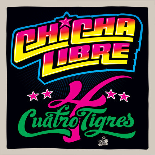 Chicha Libre - Chicha Libre - Quatro Tigres