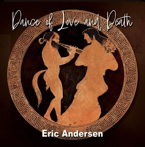 Eric Andersen - Eric Andersen - Dance Of Love & Death [2LP]