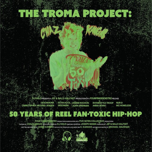 Chaz Kangas - Chaz Kangas - The Troma Project: 50 Years of Reel Fan-Toxic Hip-Hop [Toxic Green]