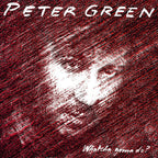 Peter Green - Peter Green - Whatcha Gonna Do [Green Splatter]