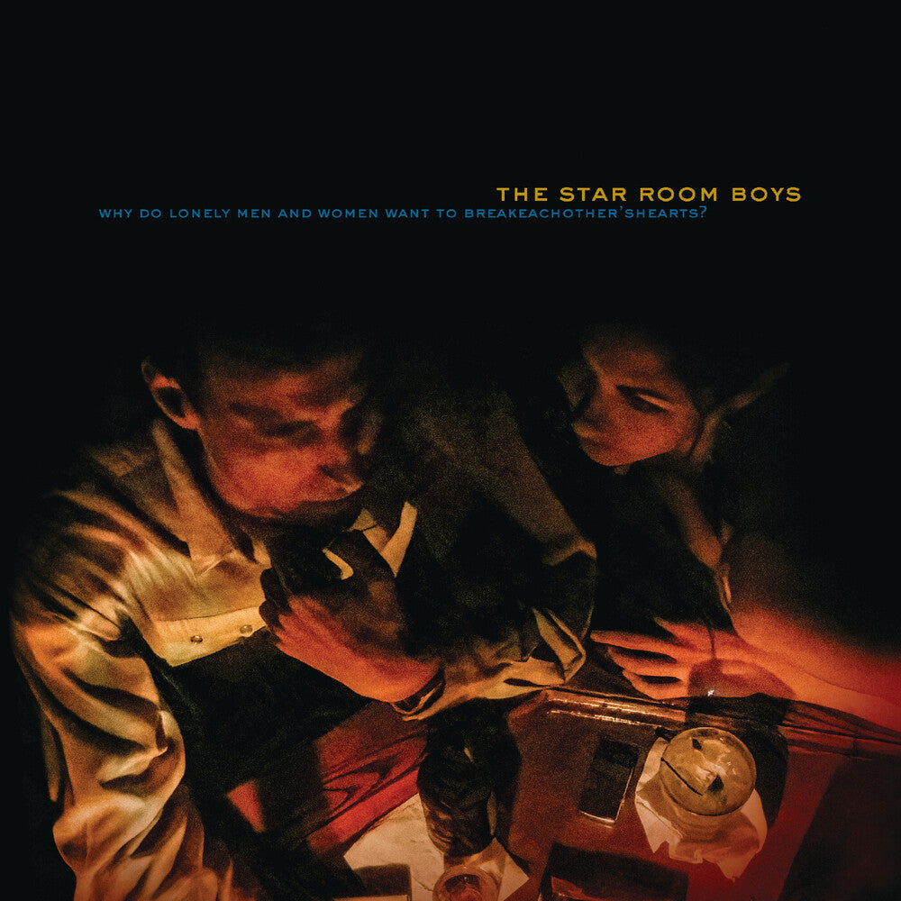 The Star Room Boys – Why Do Lonely Men & Women Want To Break Each (LP Vinyl)