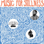 Harlan Silverman – Music For Stillness (LP Vinyl)