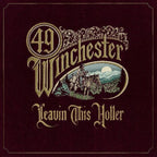 49 Winchester – Leavin' This Holler (LP Vinyl)