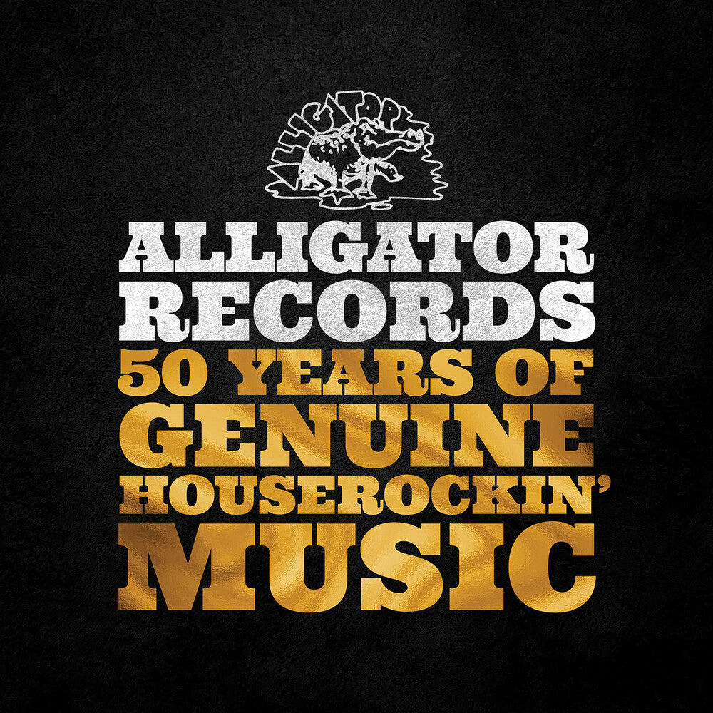 Alligator Records - 50 Years Of Genuine Houserockin' Music (3-CD)