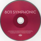 80s Symphonic - 80s Originals Combined With New Orchestral Arrangements (CD)