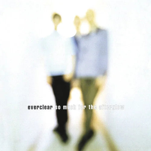 Everclear - Everclear - So Much for the Afterglow