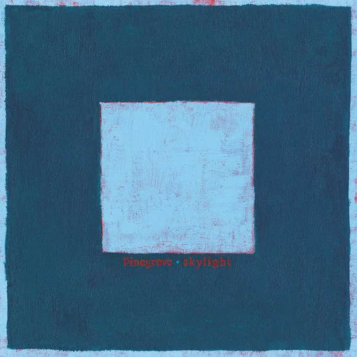 Pinegrove - Pinegrove - Skylight