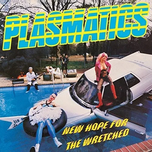 Plasmatics - Plasmatics - New Hope for the Wretched