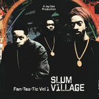 Slum Village - Slum Village - Fan-Tas-Tic 1 [2LP]
