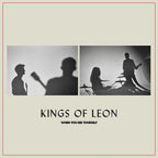 Kings of Leon - Kings of Leon - When You See Yourself