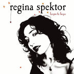 Regina Spektor - Regina Spektor - Begin To Hope