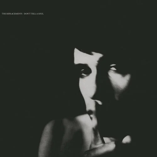 The Replacements - The Replacements - Don't Tell A Soul