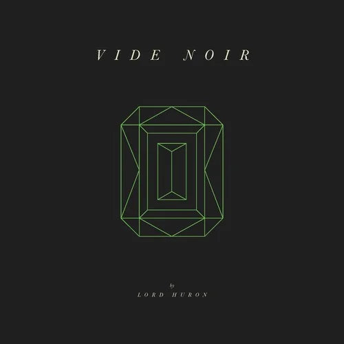 Lord Huron - Lord Huron - Vide Noir