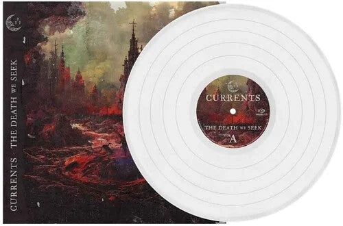 Currents - Currents - The Death We Seek (White)