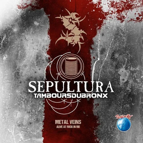 Sepultura - Sepultura - Metal Veins - Alive At Rock In Rio