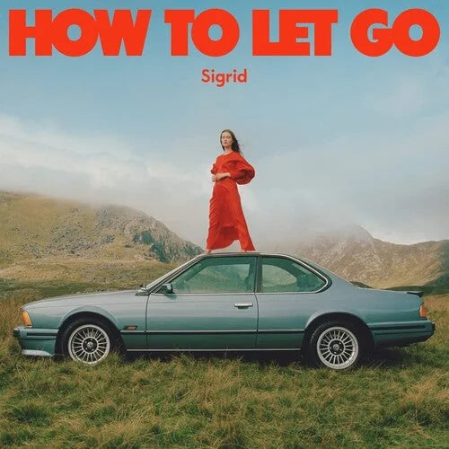 Sigrid - Sigrid - How To Let Go