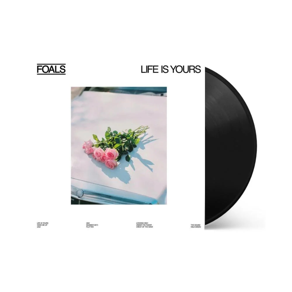 Foals - Foals - Life Is Yours