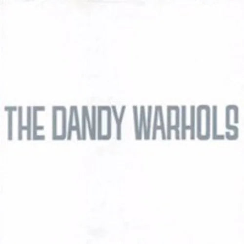 The Dandy Warhols - The Dandy Warhols - Dandy's Rule Ok
