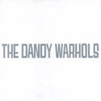 The Dandy Warhols - The Dandy Warhols - Dandy's Rule Ok