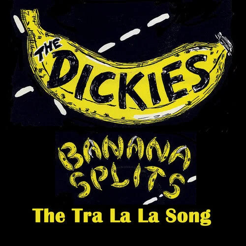 The Dickies - The Dickies - Banana Splits - The Tra La La Song [Yellow]