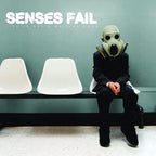 Senses Fail - Senses Fail - Life Is Not A Waiting Room