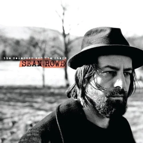 Sean Rowe - Sean Rowe - The Salesman and The Shark