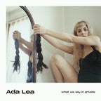 Ada Lea - Ada Lea - What We Say In Private