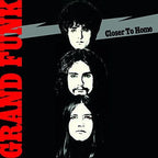 Grand Funk Railroad - Grand Funk Railroad - Closer to Home