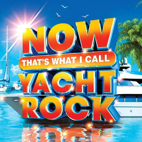 Various Artists - Various Artists - Now That's What I Call Yacht Rock (Various Artists)