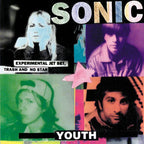 Sonic Youth - Sonic Youth - Experimental Jet Set, Trash And No Star