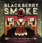 Blackberry Smoke - Blackberry Smoke - Like An Arrow
