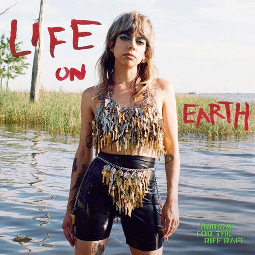 Hurray for the Riff Raff - Hurray for the Riff Raff - Life On Earth