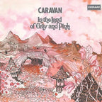 Caravan - Caravan - In The Land Of Grey & Pink