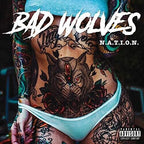 Bad Wolves - Bad Wolves - N.a.t.i.o.n.