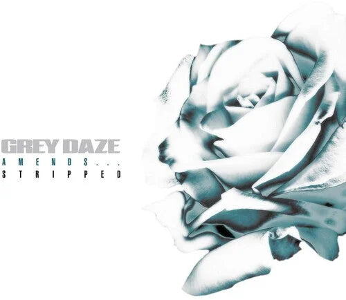 Grey Daze - Grey Daze - Amends...Stripped