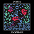 La Femme - La Femme - Teatro Lucido
