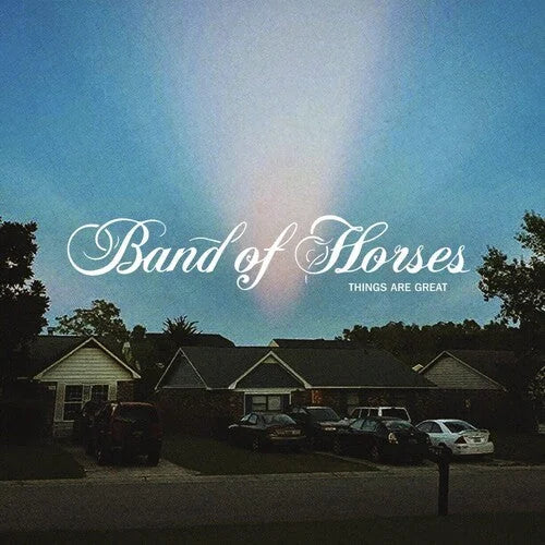 Band of Horses - Band of Horses - Things Are Great