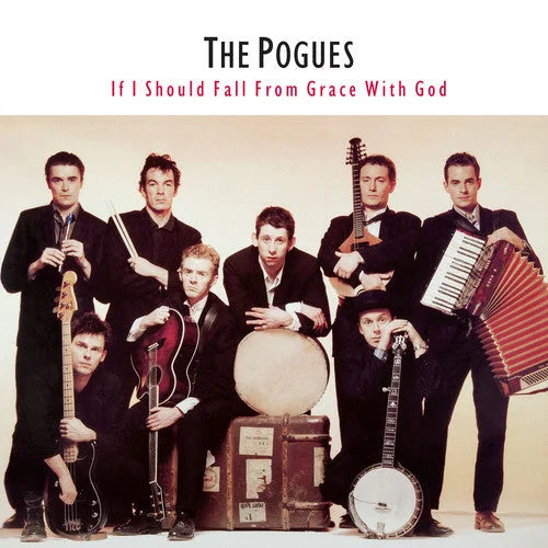 The Pogues - The Pogues - If I Should Fall from Grace with God