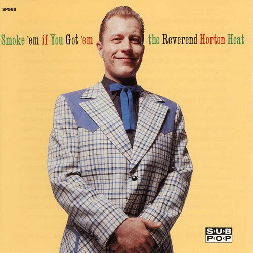 The Reverend Horton Heat - The Reverend Horton Heat - Smoke 'em If You Got 'em